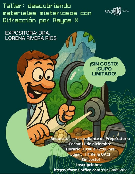 Taller: descubriendo materiales misteriosos, IIT UACJ